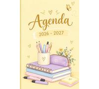 Agenda Scolaire 2026-2027 pour Filles : Planificateur Journalier et Hebdomadaire - Collège, Lycée et Études Supérieures, Emploi du Temps, Notes, Objectifs et Organisation