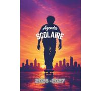 Agenda Scolaire 2026-2027 Skate: Planificateur scolaire avec objectifs, emploi du temps, résultats, anniversaires et pages de notes