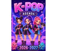 Agenda Scolaire 2026-2027 | Thème K-POP Fantasy Coloré | Dates en toutes lettres | Bi-journalier | Août 2026 - Juillet 2027 | Pour Enfants, Primaire et Collège: Simple et Efficace