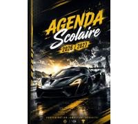 Agenda Scolaire 2026 / 2027: Voiture de course pour garcon | Planificateur Journalier et Semainier de septembre 2026 à juillet 2027 | Organisation des ... de Primaire, Collège, Lycée | Français