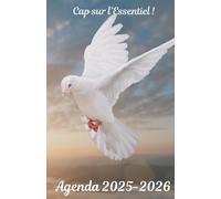 Agenda Scolaire Chrétien 2025-2026: Cap sur l'Essentiel avec des quiz, des devinettes, des versets bibliques