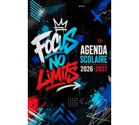 Agenda Scolaire Collège: 6e, 5e, 4e · Devoirs, Contrôles, Emploi du Temps, Objectifs, Suivi des Notes et Planning d'Étude · Septembre à Juin