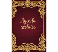 Agenda Scolaire Élégance Royale: 120 Pages | Calendriers Annuels & Mensuels | Emploi du Temps | Notes & Révisions | Design Intérieur Floral Raffiné