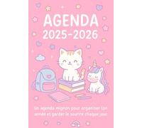 Agenda scolaire fille 2025-2026 mignon et kawaii, calendrier hebdomadaire et mensuel avec congés France, planner pour écolières, collégiennes et ... devoirs et examens, deco chat, sac à dos
