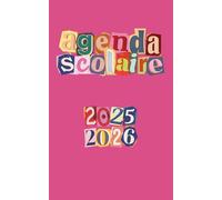 Agenda Scolaire Girly | 2025-2026: Organisateur Journalier Primaire / Collège / Lycée | 281 PAGES | Organiser et Réussir votre nouvelle année scolaire !