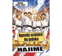 Agenda scolaire Judo 2026-2027: Pour collégiens, lycéens et étudiants - Plus de 45 illustrations sur le judo dans un style manga