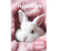 Agenda Scolaire: Lapin | 1 Page Par Jour | Étudiant, Lycée, Collège, Primaire, CP, CE1, CE2, CM1, CM2 Pour la Rentrée Scolaire, Pour Fille ou Garçon