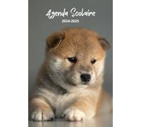 Agenda Scolaire SHIBA INU 2024 2025: Pour fille et garçon | CP - CE1 - CE2 - CM1 - CM2 | organiseur 1 semaine sur 2 pages - Hebdomadaire Pour ... Scolaire 2024 - Couverture Chiot trop Mignon