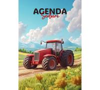 Agenda Scolaire Tracteur: Planificateur Scolaire Journalier Un Jour Par Page Pour Fans D'engins Agricoles