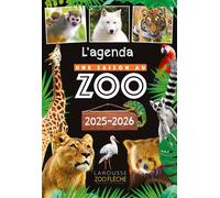 Agenda scolaire UNE SAISON AU ZOO 2025-2026 - Collectif - Larousse - broché - Agenda