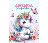 Agenda Scolastica 2025 2026: Giornaliera - Diario A5 Scuola per Studenti di Elementari e Medie , da Settembre 2025 a Luglio 2026 - Tema Unicorno