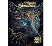 Agenda Semainier 2026 2027: Semainier et Journalier Français de 2 ans avec couverture thème Chat | Planificateur Hebdomadaire avec horaire du premier ... Calendrier Mensuel & Pages Notes | 286 Pages.