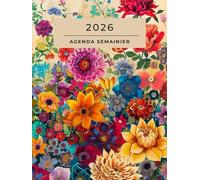 Agenda Semainier 2026: Couverture Florale Élégante | Janvier à Décembre | Format A4 | Planificateur Hebdomadaire pour Étudiants, Enseignants, Parents et Professionnels.