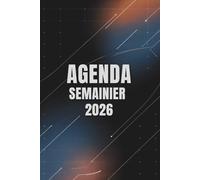 AGENDA SEMAINIER 2026: Planificateur horizontal | Organisation hebdomadaire et mensuel claire | Français | Futuriste