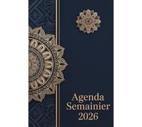 Agenda semainier 2026: Planificateur Semainier et Mensuel | Semaine sur Double Page avec Horaire | 12 mois | Calendrier Mensuel en Début de Chaque Mois | Format A5 | Français.