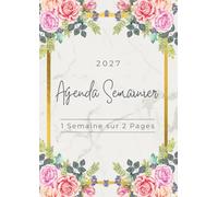 Agenda Semainier 2027 A4: Planificateur Hebdomadaire de Janvier à Décembre | 1 Semaine sur 2 Pages | 12 mois | Couverture avec Fleurs