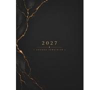 Agenda Semainier 2027: Planning Hebdomadaire A4 avec Horaires | 1 Semaine sur 2 Pages | Vue Mensuelle Chaque Mois | Organiseur pour Travail, Rendez-vous, Famille et Organisation | Couverture Noire.