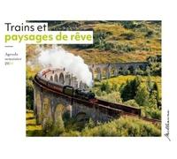 Agenda Semainier Trains Et Paysages De Rêve - Edition 2024