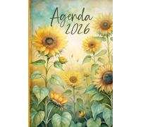 Agenda Settimanale 2026: 1° gennaio - 31 dicembre 2026 (12 mesi) |2 pagine e frase motivazionale originale per ogni settimana | Pagine per note / ... | 50 Contatti e molto altro | “I Girasoli”
