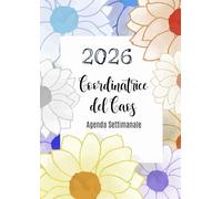 Agenda Settimanale 2026 Coordinatrice del Caos: Planner Professionale di 12 Mesi per Gestire il tuo Anno al Meglio | Vista Orizzontale | Grande Formato A4.