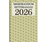 Agenda settimanale 2026 - lista delle cose da fare, appuntamenti e planner - MEMORANDUM SETTIMANALE 2026 - SCRITTA 2026