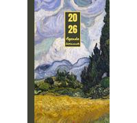 Agenda settimanale 2026: Vincent Van Gogh, Campo di grano con cipressi | 12 mesi, Settimana su doppia pagina, Da Gennaio 2026 a Dicembre 2026, Formato ... per la Pianificazione Personale, l'ufficio