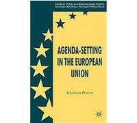 Agenda-Setting in the European Union, Palgrave Studies in European Union Politics Sebastiaan Princen (Auteur)