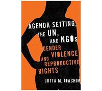 Agenda Setting, The Un, And Ngos