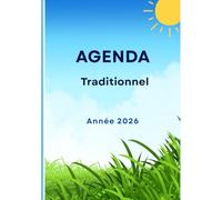 Agenda Traditionnel 2026: Le saint du jour, sa vie, une parole, traditions, fêtes chrétiennes et conseils nature/jardin