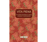 Agenda - Vita piena in un anno: Una piccola azione o un pensiero per ogni giorno dell’anno | Benessere, Cura di sé, Senza data