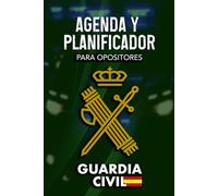 Agenda y planificador para opositores, específico para Guardia Civil: Organiza tu tiempo y controla tus progresos en psicotécnicos, conocimientos y pruebas físicas