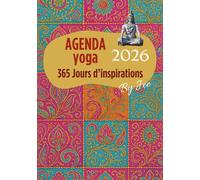 Agenda Yoga 2026 - Journal de bien-être et de pleine conscience: 365 jours d’inspirations et de pratique quotidienne