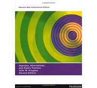 Agendas, Alternatives, And Public Policies (With An Epilogue On Health Care), Updated Edition