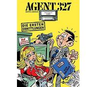Agent 327 Band 1. Die Ersten Ermittlungen