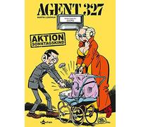 Agent 327. Band 6