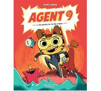 Agent 9 - tome 1 L'île secrète du roi des crabes - James Burks - Les Aventuriers D'ailleurs - cartonné - Bande dessinée jeunesse