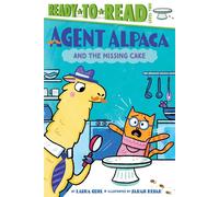 Agent Alpaca and the Missing Cake Ready-to-Read Level 2 - Laura Gehl - Simon Spotlight - ebook (ePub) - Livre
