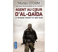 Agent au coeur d'Al-Qaïda: Le témoignage saisissant d'un agent double