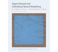 Agent-Based and Individual-Based Modeling: A Practical Introduction – Princeton University Press