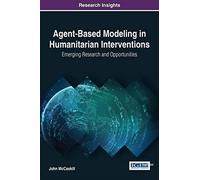 Agent-Based Modeling In Humanitarian Interventions