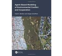 Agent-Based Modeling of Environmental Conflict and Cooperation - [Version Originale] Inconnu (Auteur)