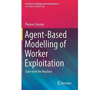 Agent-Based Modelling Of Worker Exploitation
