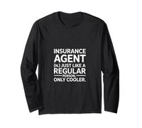 Agent d'assurance drôle Disant Juste comme Une régulatrice Manche Longue