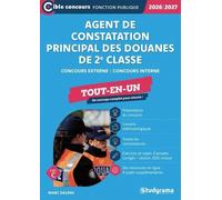 Agent De Constatation Principal Des Douanes De 2e Classe - Tout-En-Un - Branche Administrative - Branche Surveillance
