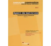 Agent de maîtrise 2017 Concours et examen professionnel- Concours externe Interne,3e concours,examen de promotion interne-categorie c - CIG Petite Couronne - Documentation Francaise - broché - Scolair