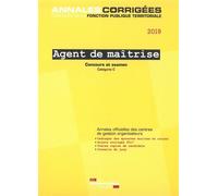 Agent de maîtrise 2019 - Concours Concours externe, interne, 3ème concours, Examen d'avancement de grade, Catégorie C - La Documentation Française - Documentation Francaise - broché - Etude