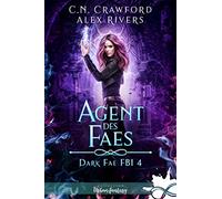 Agent des faes: Dark Fae FBI, T4