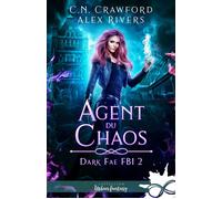 Agent du chaos Dark Fae FBI, T2 - C.N. Crawford - MxM Bookmark - broché - Roman