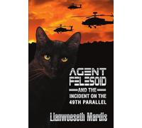 Agent Felesoid and the Incident on the 49th Parallel
