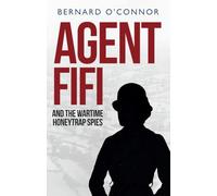 Agent Fifi and the Wartime Honeytrap Spies